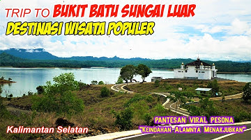 TRIP Bukit Batu Riam Kanan | Destinasi Wisata Viral Kalsel | TRAVELING BORNEO