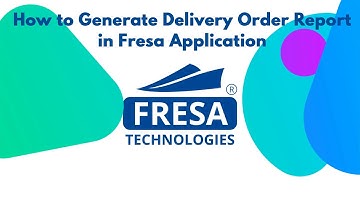 How to Generate Delivery Order Report in Fresa Application