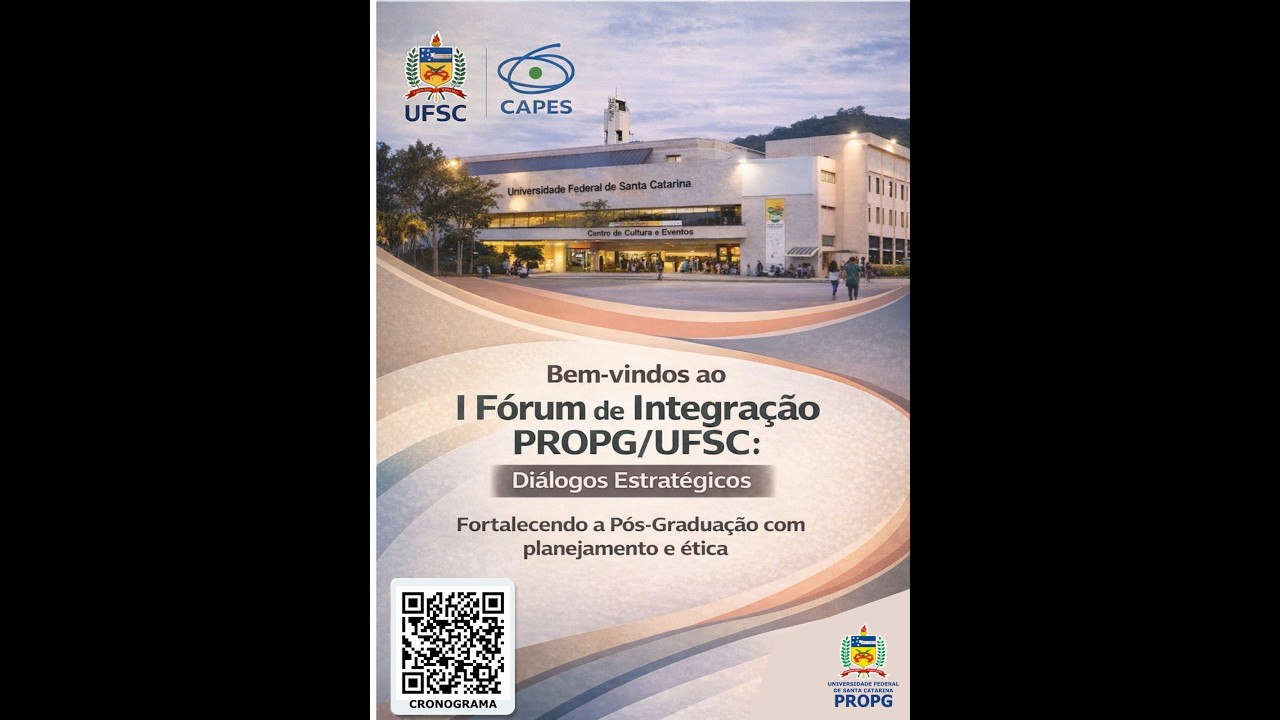 I FÓRUM DE INTEGRAÇÃO PROPG/UFSC: Diálogos Estratégicos. ENCERRAMENTO