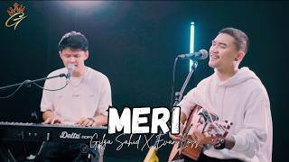 Gilga Sahid X Evan Loss - Meri Official Live Accoustic Video