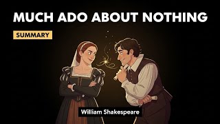 Much Ado About Nothing | Summary of Shakespeare’s Comedy Play #shakespeare #literature 