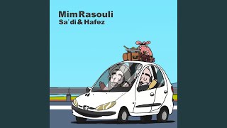 Sa'di & Hafez - Mim Rasouli