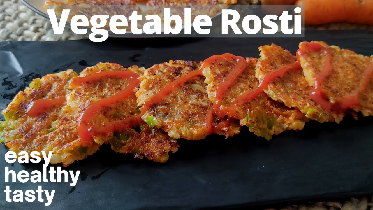 Vegetable Rosti Recipe | हेल्दी नाश्ते की रेसिपी | Healthy Breakfast Rosti Recipe | रोस्टी रेसिपी