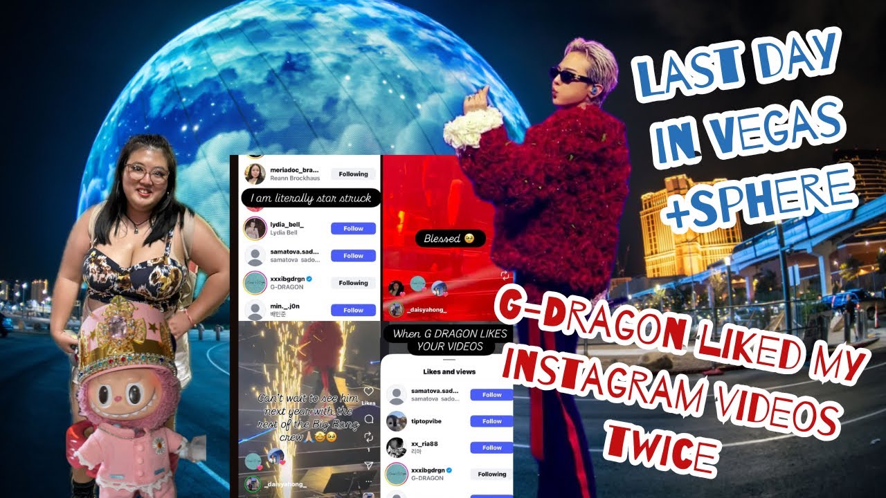 The Day After G-Dragon… | Vegas + The Sphere