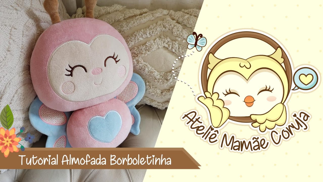 Tutorial Almofada Borboletinha