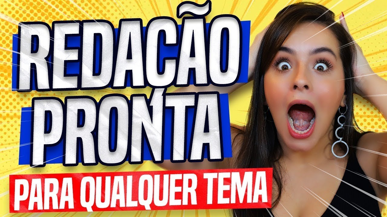 Pronta EXEMPLO DE REDAÇÃO PRONTA PARA QUALQUER TEMA ENEM l AULA 23 - YouTube