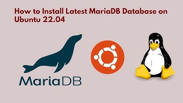 How to Install MariaDB on Ubuntu 22.04