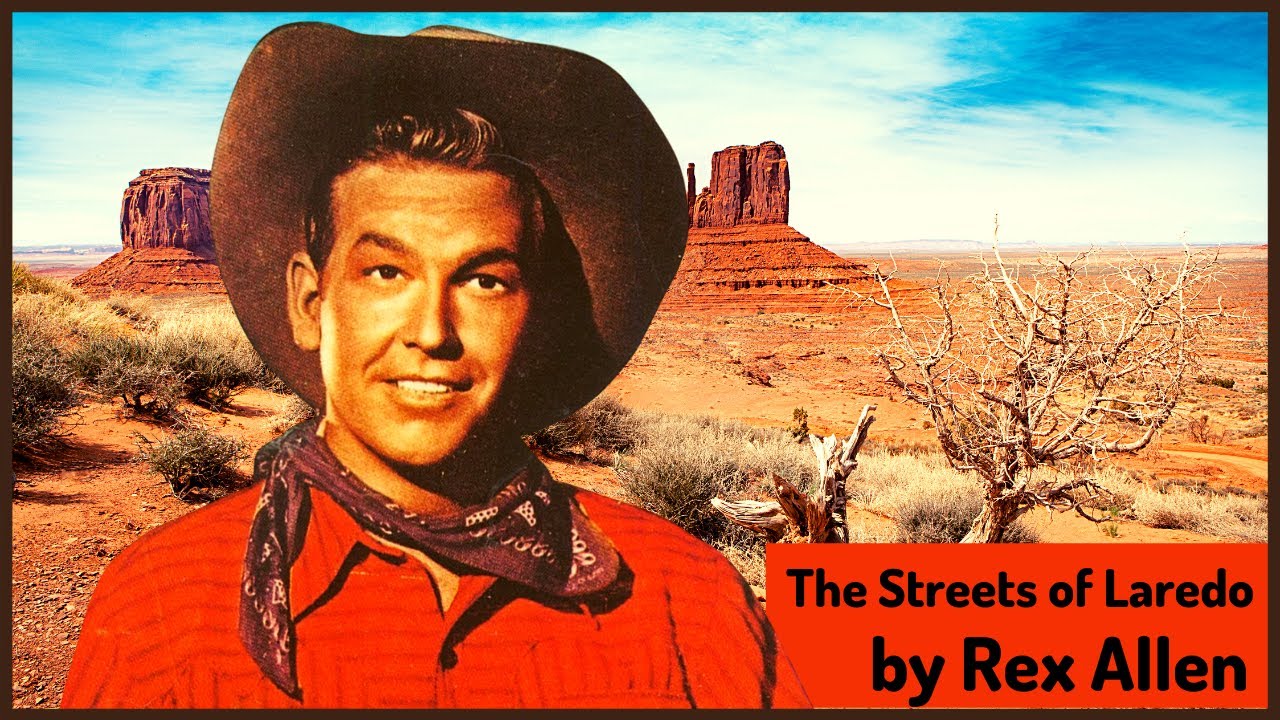 The Streets of Laredo and other famous Western Songs by Rex Allen