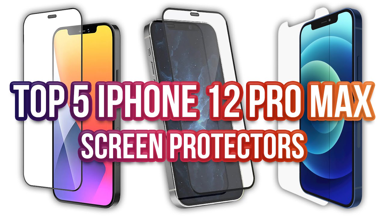 Top 5 Iphone 12 Pro Max Screen Protectors 3d Curved Tempered Glass Film Youtube