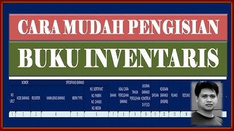 Barang Inventaris - Cara Pengisian Buku Inventaris / Aset Tetap - Belajar Akuntansi Dari Nol