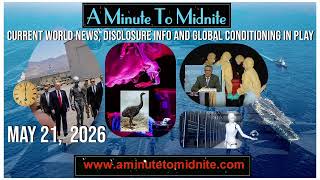 Current World News, Disclosure Info and Global Conditioning in Play