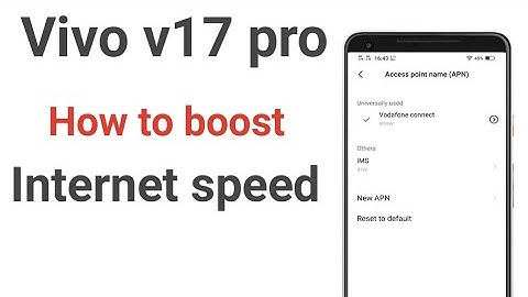 How to boost internet speed in vivo v17 pro, Internet ki speed kaise bada phone main