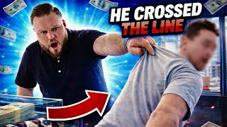 He Came In HOT... So We Kicked Him Out (Over a Rolex)