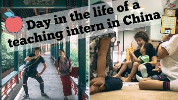 DAY IN THE LIFE OF A TEACHING INTERN IN CHINA