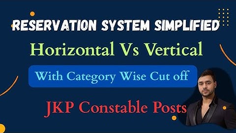  Horizontal vs Vertical Reservation Explained | JKP Constable Expected Cut Off 2025 🔥 on