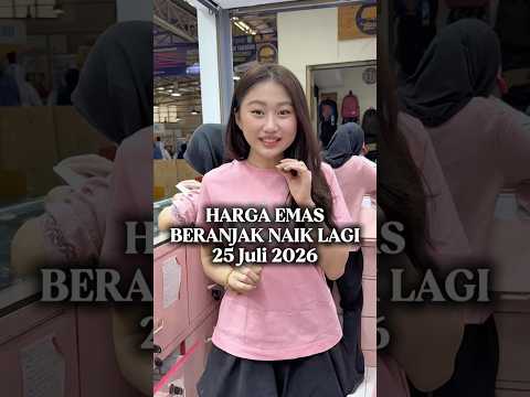 BUYBACK EMAS TERTINGGI 25 Juli 2026 #jualemas #emas
