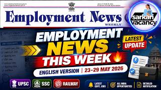 Employment News Paper: 23 to 29 May 2026 | Weekly update | Latest Govt Job Alert | Sarkari Vacancy
