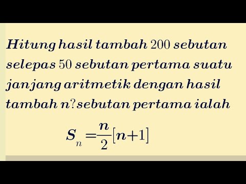 Hitung hasil tambah 200 sebutan selepas 50 sebutan pertama 