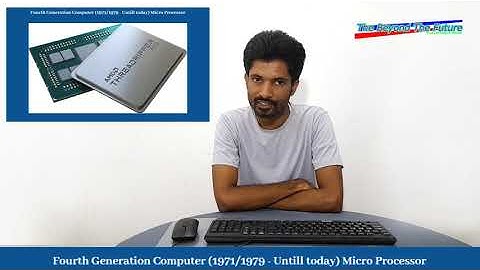 Fourth Generation Computer (1971/1979 - Untill Now) Micro Processor