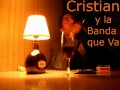 Cristian y la banda que va - Dile al amor