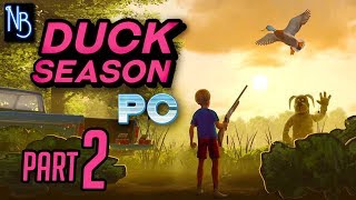 Duck Season Pc Walkthrough Part 2 No Commentary