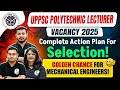 UPPSC Polytechnic Lecturer Vacancy 2025 – Mechanical Students’ Ultimate Roadmap to Selection!
