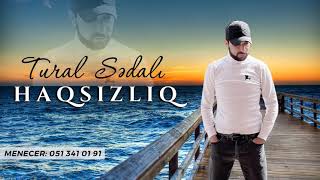 Tural sedali-HAQSİZLİQ (Official music) 2021 Resimi