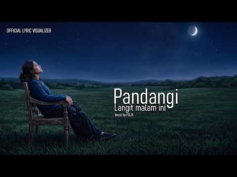 Felix - Pandangi Langit Malam Ini (Official Lyric Visualizer)