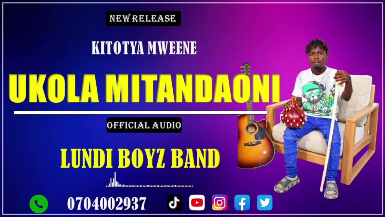 UKOLA MITANDAONI. ---OFFICIAL AUDIO.--KITOTYAA MWEENE LUNDI BOYZ BAND 