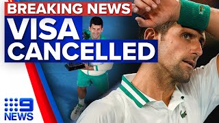 Novak Djokovic's visa cancelled by Australian Border Force | 9 News Australia