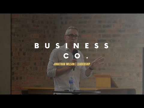Business Co | Jonathan Wilson | Leadership | Praxis Framework