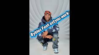 Byblos Feat estyou -work(officiel audio)