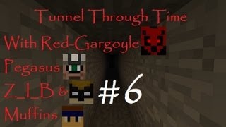 Tunnel Through Time W/Red-Gargoyle, Pegasus, Z_I_B and Muffins #6