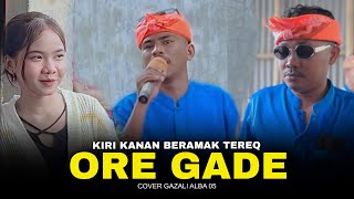 ORE GADE - LAGU SASAK PALING SEDIH BANGET 🥺 COVER TERBARU GAZALI ALBA 05