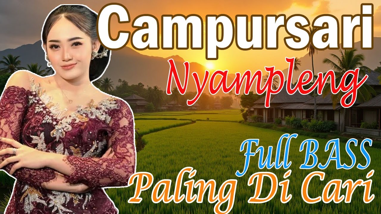 Tanpa Iklan Paling Tranding Hari ini Campursari Nyampleng Cokek Banget - Jampi Sayah Paling VIRAL