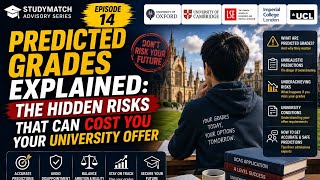 Predicted Grades Explained: The Hidden Risks That Can Cost You Your University Offer  