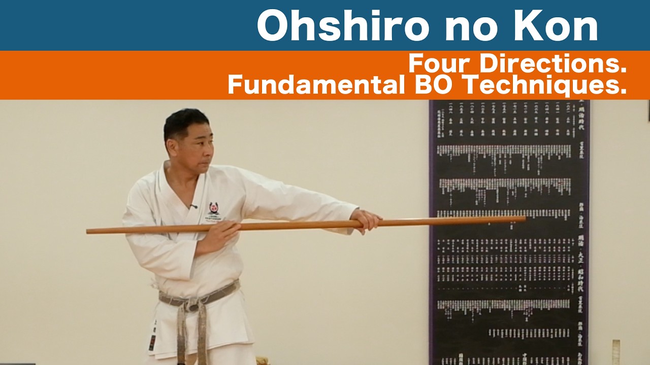 Oshiro no Kon | A Fundamental Bo Kata of Okinawan Kobudo