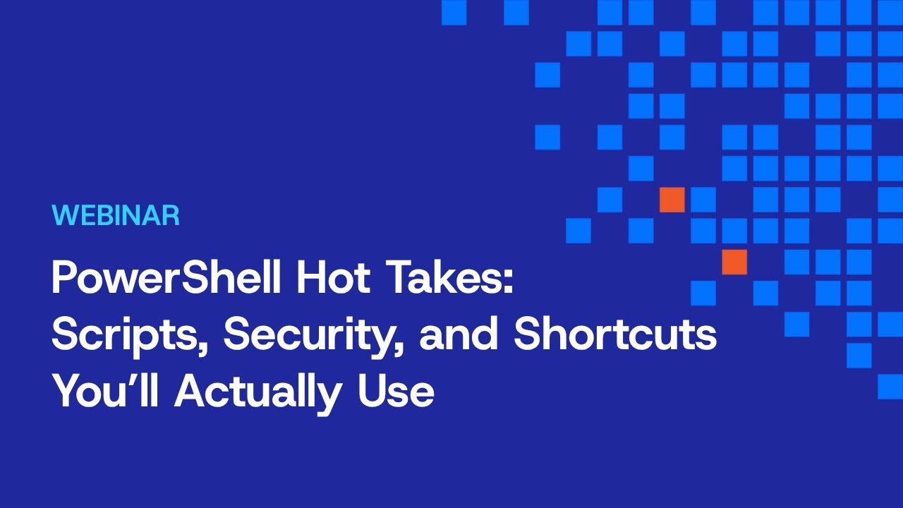 PowerShell Hot Takes: Scripts, Security, and Shortcuts You'll Actually ...