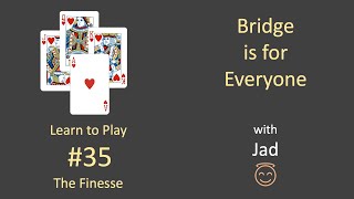 Bridge is for Everyone - Learn to Play #35 - The Finesse screenshot 5