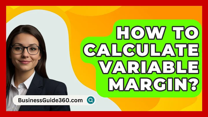 How To Calculate Variable Margin? - BusinessGuide360.com