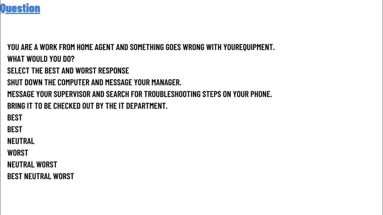you-are-a-work-from-home-agent-and-something-goes-wrong-with-your