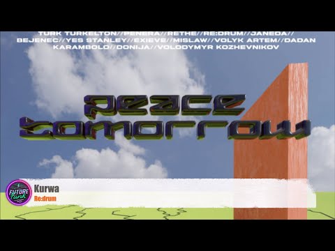 Re Drum Kurwa Peace Tomorrow 