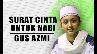 Download Lagu gus asmi || Surat Cinta Untuk Nabi Download Lagu gus asmi || Surat Cinta Untuk Nabi