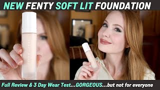 NEW Fenty Soft Lit Foundation Review \u0026 Wear Test