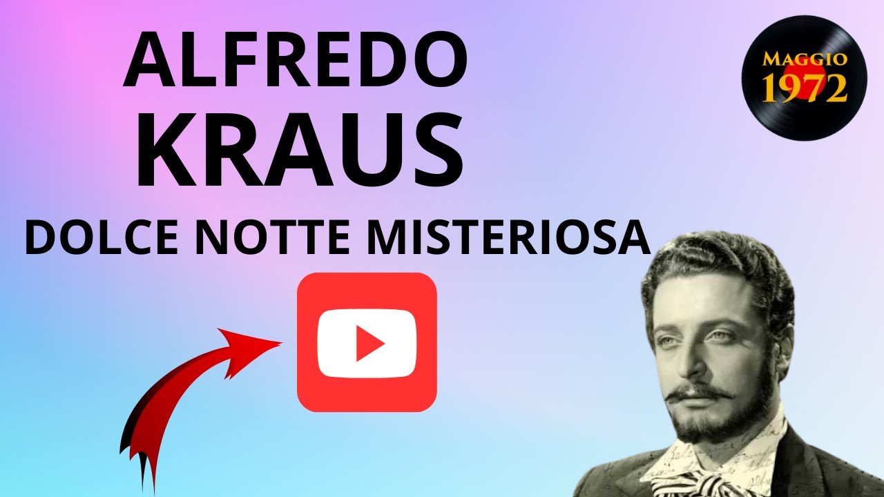 Alfredo Kraus - Dolce notte misteriosa from Marcella (Umberto Giordano)