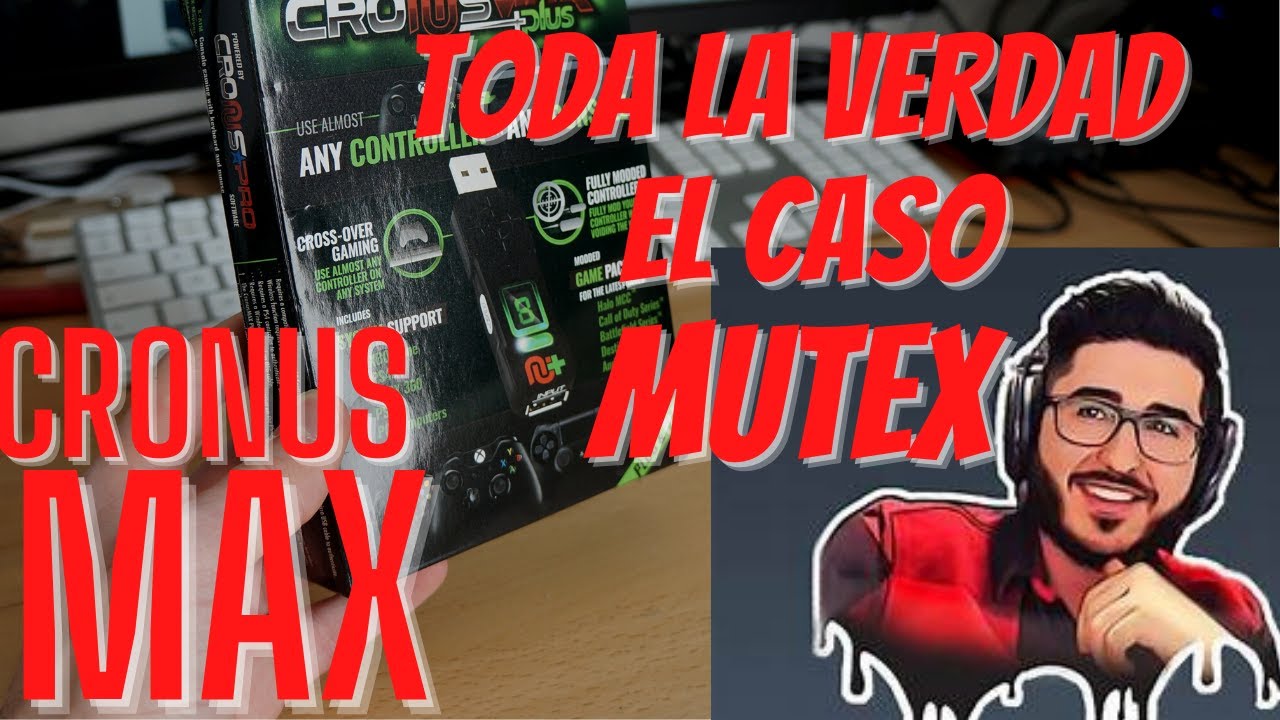 MuTeX UTILIZA CRONUS? LA VERDAD DE PALABRAS DEL MAS EXPERTO EN CRONUS ZEN Y CRONUS MAX