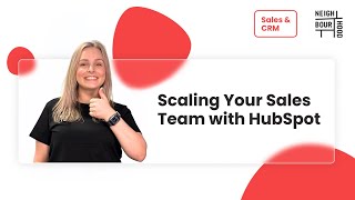 Scaling Your Sales Team with HubSpot
