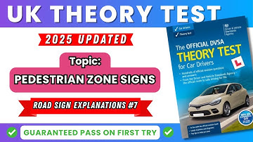 🚶 UK Pedestrian Zone Signs Explained | Driving Theory Test 2025 Free Guide Revision