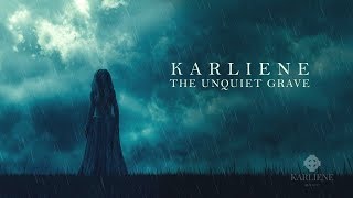 Karliene - The Unquiet Grave chords