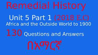 History Remedial Exam Guide Unit 5 Part 1:Africa and the Outside World to 1900 | Questions & Answers